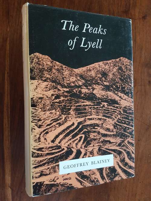 The Peaks of Lyell - By Geoffrey Blainey