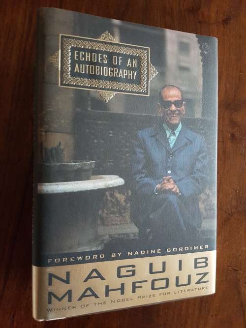 Echoes of an Autobiography - By Naguib Mahfouz