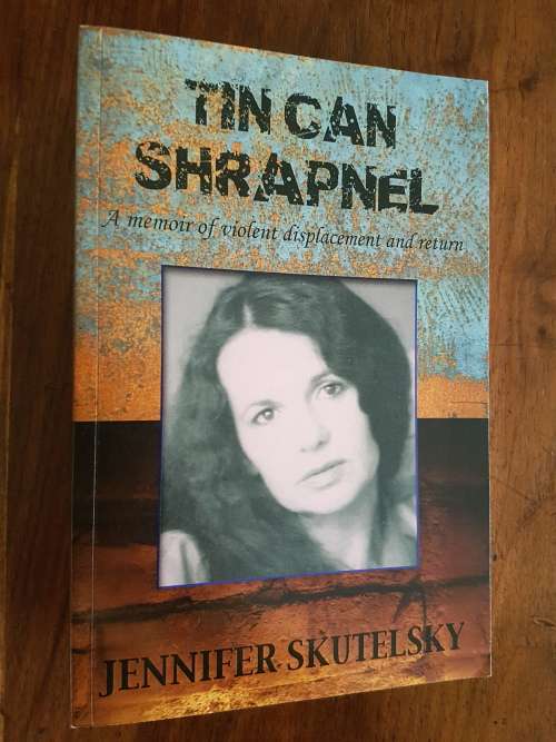 Signed - Tin Can Shrapnel - By Jennifer Skutelsky
