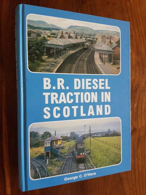 B.R. Diesel Traction in Scotland - By George C. O`Hara
