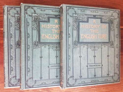 A History of the English Turf - By Theodore A. Cook -  Division II, Volumes 1, 2 and 3