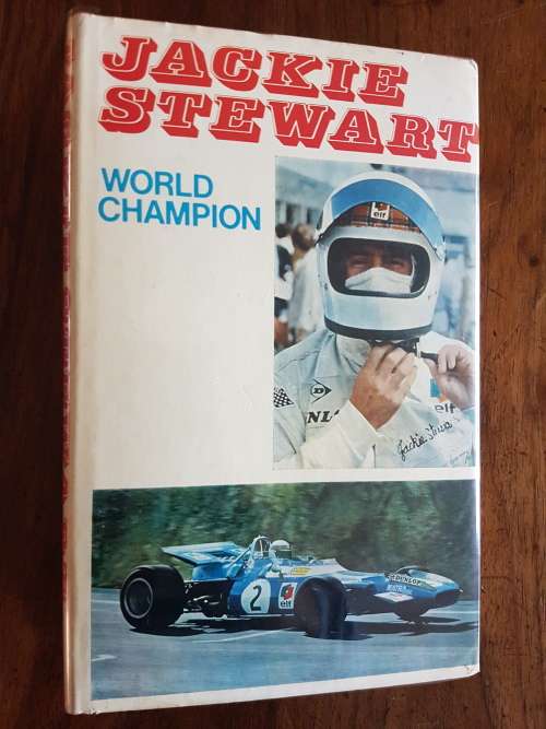 Jackie Stewart - World Champion - By Jackie Stewart and Eric Dymock