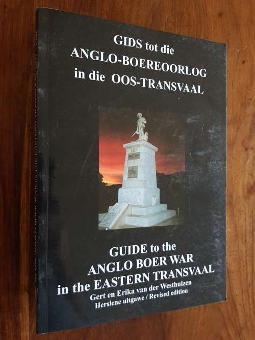 Gids tot die Anglo-Boereoorlog in die Oos-Transvaal - Signed Copy