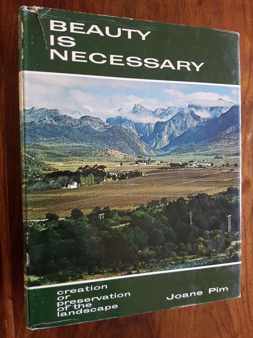 Beauty is Necessary - Creation or Preservation of the Landscape - Joane Pim