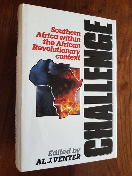 Challenge - Southern Africa within the African Revolutionary Context - Edited by Al J. Venter