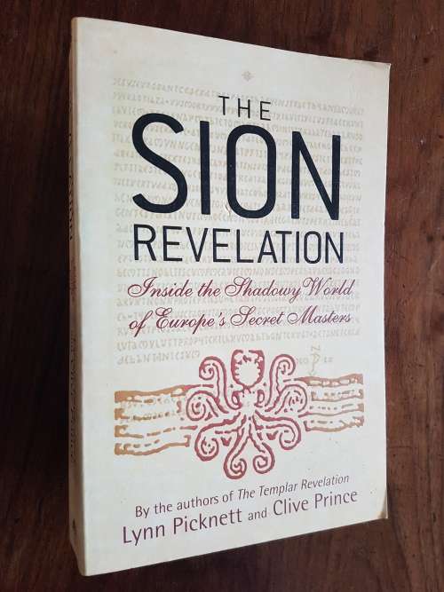 The Sion Revelation - Inside the Sahdowy World of Europe`s Secret Masters