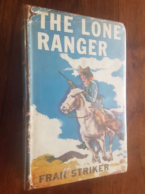 The Lone Ranger - Fran Striker