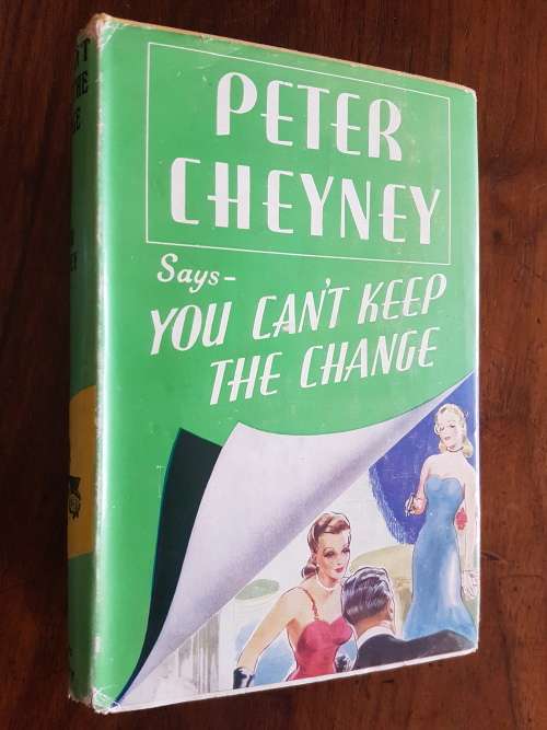 You Can`t Keep the Change - By Peter Cheyney