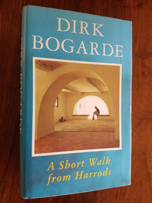 A Short Walk from Harrods - By Dirk Bogarde