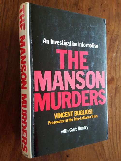 The Manson Murders - An Investigation into Motive - Vincent Bugliosi with Curt Gentry