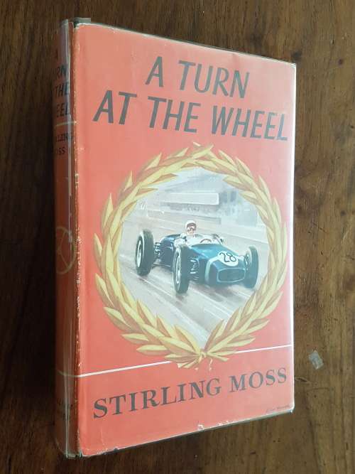 A Turn at the Wheel - By Stirling Moss