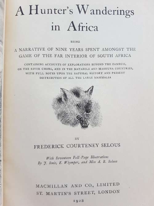 A Hunter`s Wanderings in Africa - By Frederick Courteney Selous