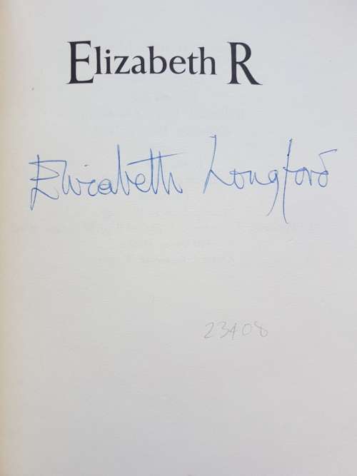 Elizabeth R - A Biography - By Elizabeth Longford - Signed Copy