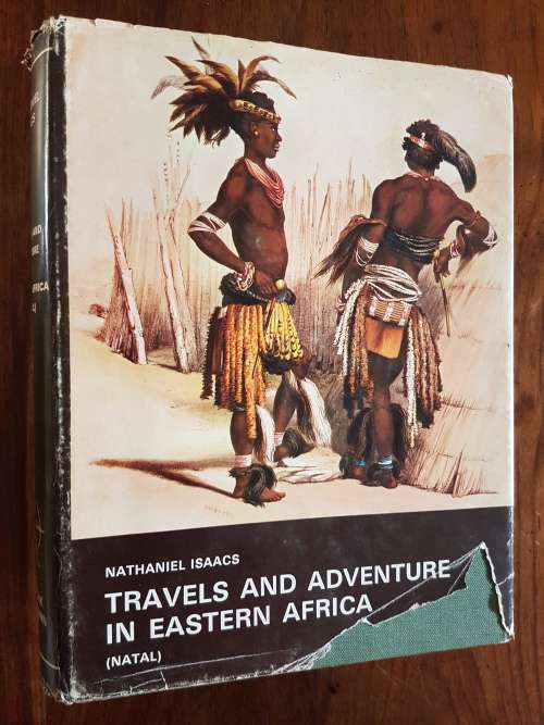 Travels and Adventure in Eastern Africa - Nathaniel Isaacs