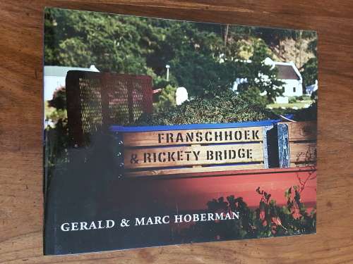 Franschhoek & Rickety Bridge - Gerald & Marc Hoberman