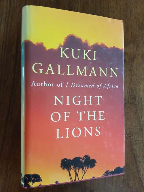 Night of the Lions - By Kuki Gallmann