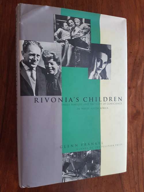 Rivonia`s Children - Three Families and the Cost of Conscience in White South Africa - Glenn Frankel