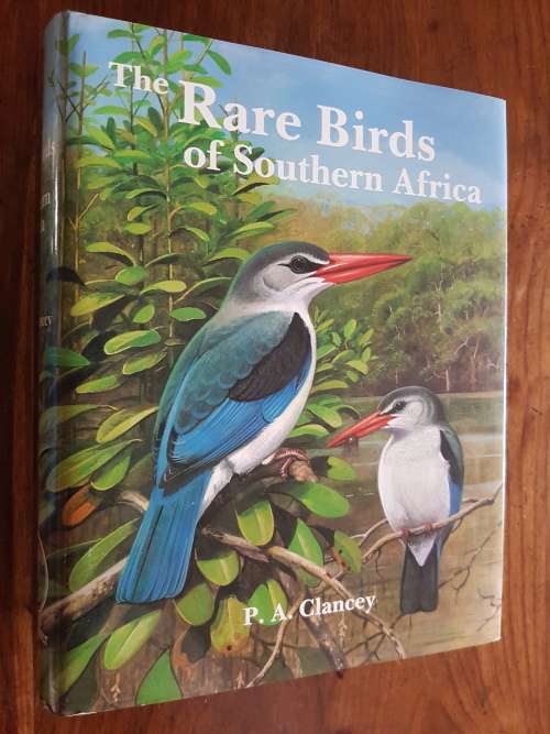 The Rare Birds of Southern Africa - P.A. Clancey - Limited Edition