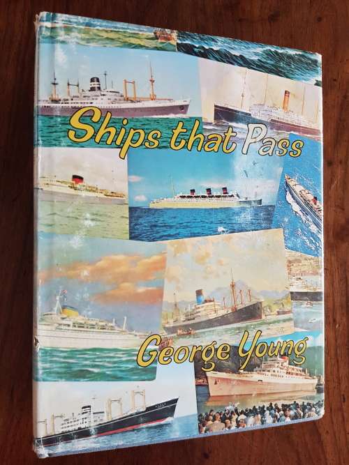 Ships That Pass - By George Young