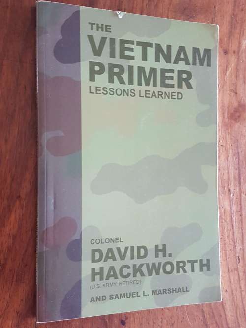 Signed - The Vietnam Primer - Lessons Learned - Col. David H. Hackworth & Samuel L. Marshall