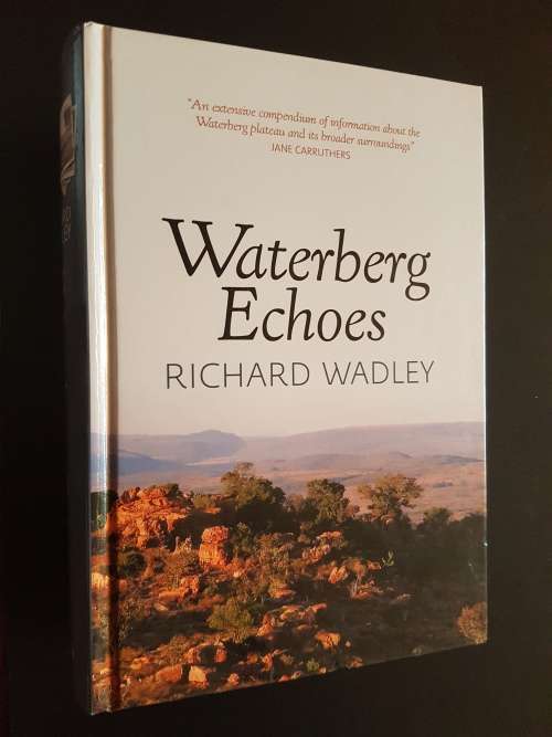 Waterberg Echoes - By Richard Wadley - Signed Copy