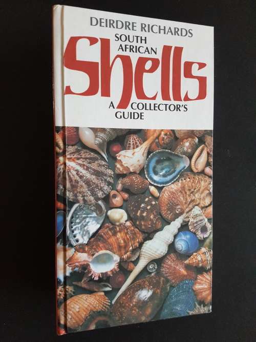 South African Shell Collector`s Guide - By Deidre Richards
