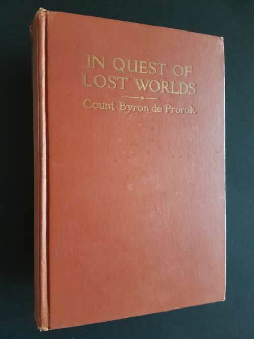 In Quest of Lost Worlds - Count Byron de Prorok