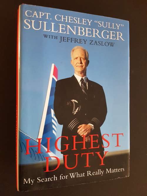 Highest Duty - Capt. Chesley `Sully` Sullenberger with Jeffrey Zaslow