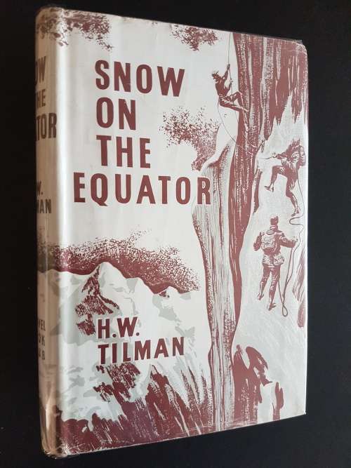 Snow on the Equator - By H.W. Tilman