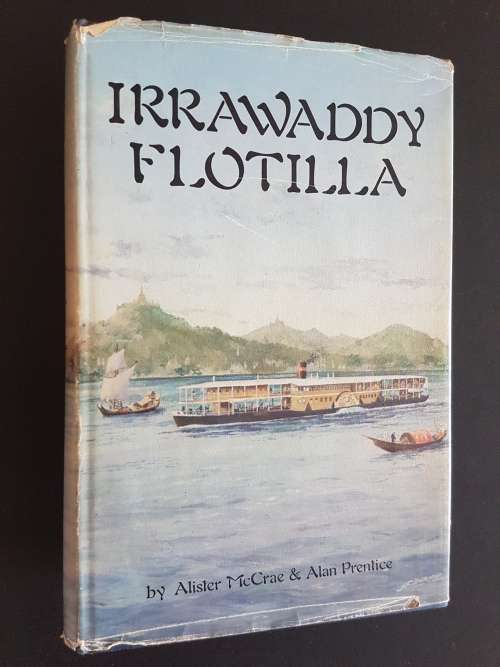 Irrawaddy Flotilla - By Alister McCrae & Alan Prentice