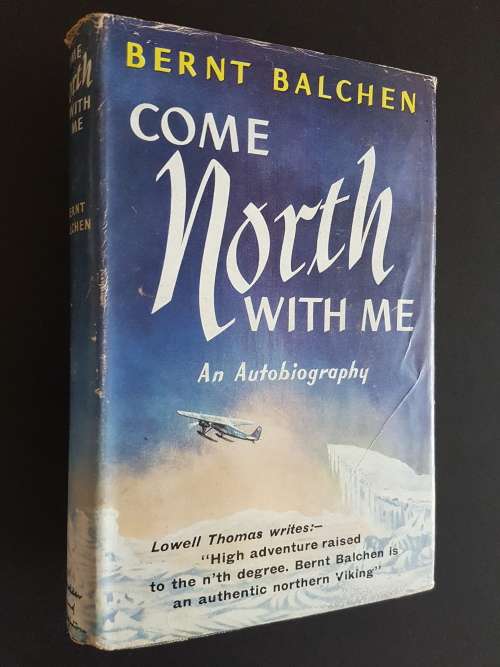 Come North With Me - By Bernt Balchen