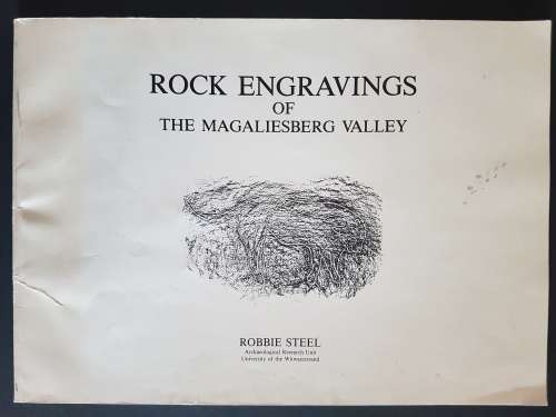 Rock Engravings of the Magaliesberg Valley - By Robbie Steel