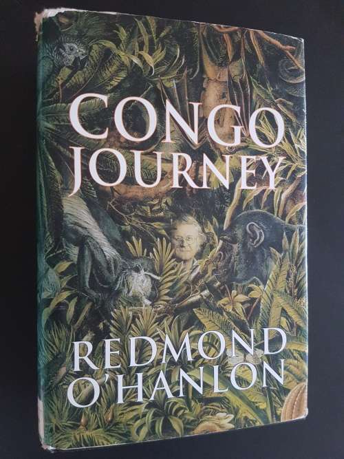 Congo Journey - By Redmond O`Hanlon - Signed Copy
