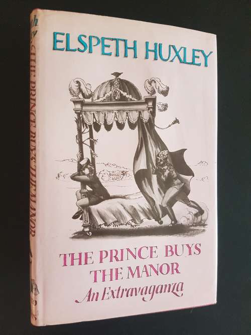 The Prince Buys the Manor - An Extravaganza - By Elspeth Huxley - Signed Copy
