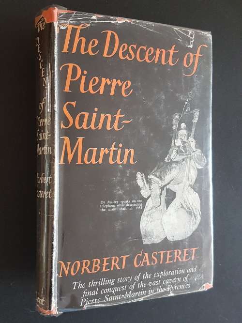 The Descent of Pierre Saint-Martin - By Norbert Casteret