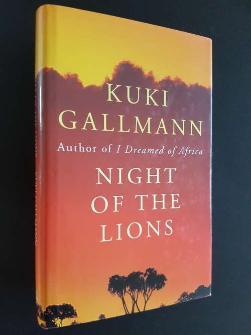 Signed - Night of the Lions - By Kuki Gallmann