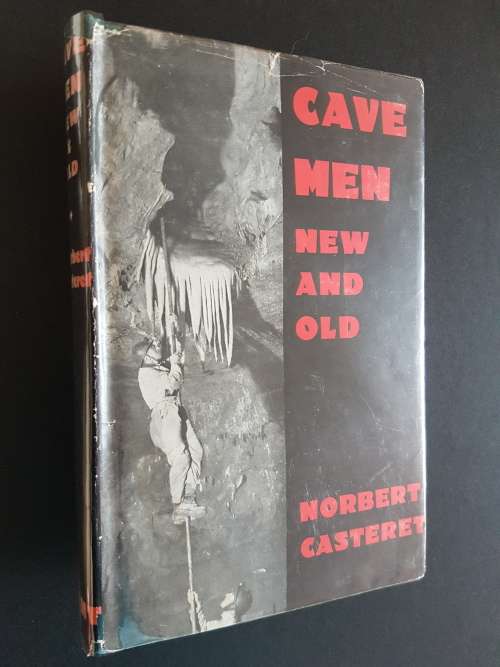 Cave Men Old and New - By Norbert Casteret