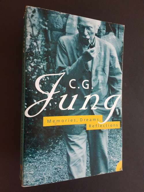 C. G. Jung - Memories, Dreams, Reflections - Recorded and Edited by Aniela Jaffé