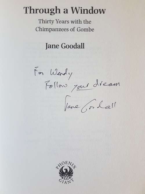 Signed - Through a Window - 30 Years with the Chimpanzees of Gombe - Jane Goodall
