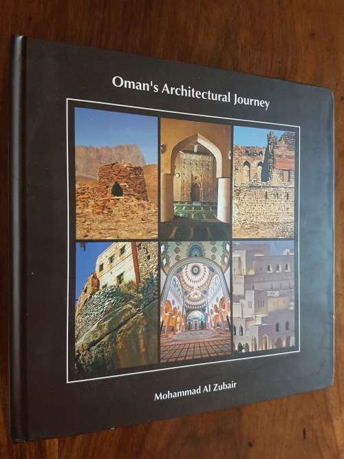 Oman`s Architectural Journey - By Mohammad Al Zubair