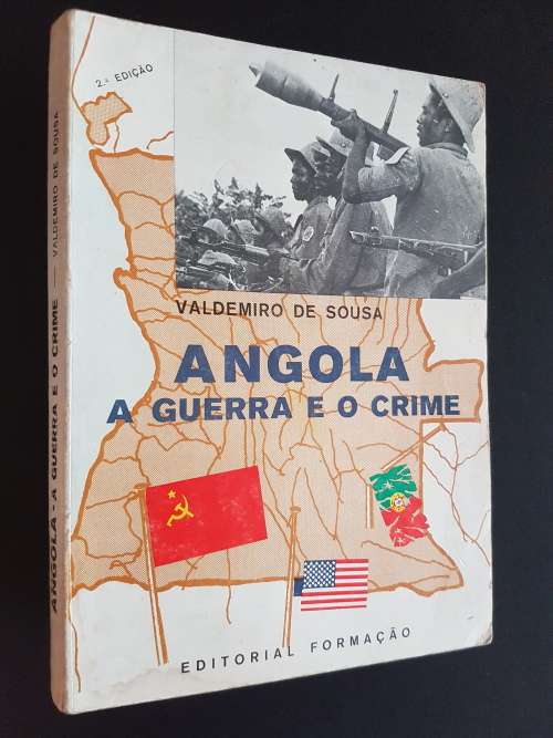 Angola - A Guerra e o Crime - By Valdemiro de Sousa