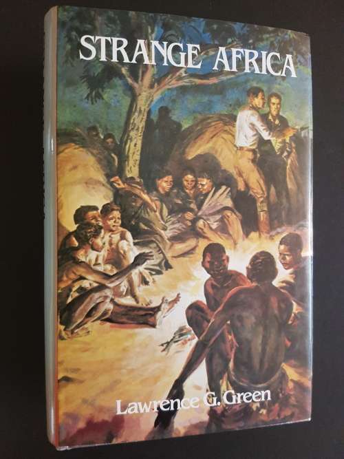 Strange Africa - By Lawrence G. Green