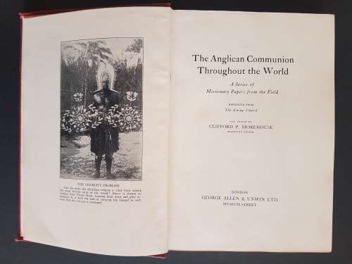 The Anglican Communion Throughout the World - Edited by Clifford P. Morehouse