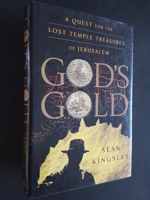 God`s Gold - A Quest for the Lost Temple Treasures of Jerusalem - By Sean Kingsley
