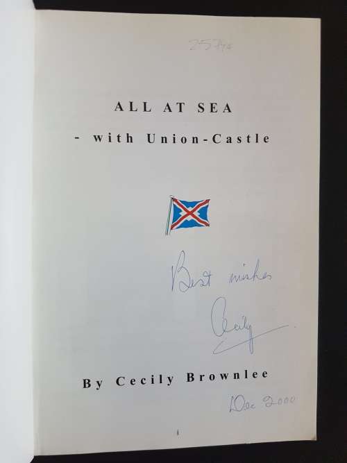 All at Sea - with Union Castle - By Cecily Brownlee - Signed Copy