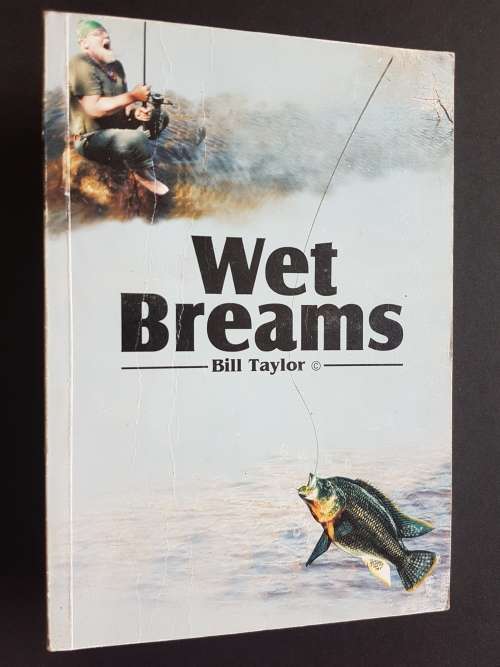 Wet Breams - By Bill Taylor