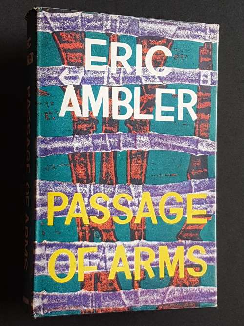 Passage of Arms - By Eric Ambler
