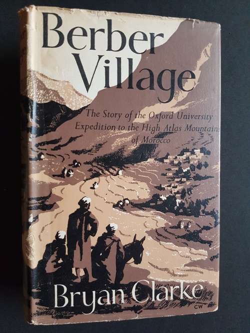Berber Village - The Story of Oxford University Expedition to the High Atlas Mountains of Morocco