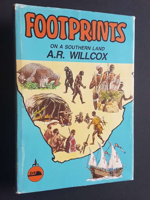 Footprints on a Southern Land - By A.R. Willcox