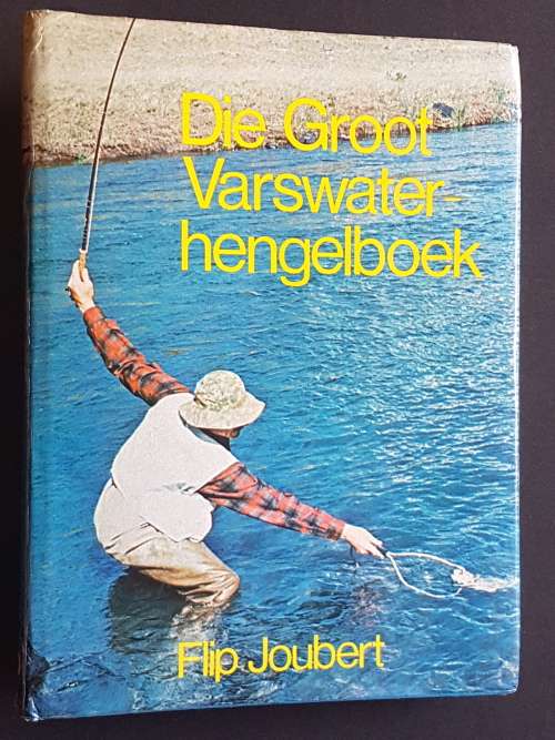 Die Groot Varswater-hengelboek - Deur Flip Joubert